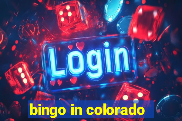 bingo in colorado