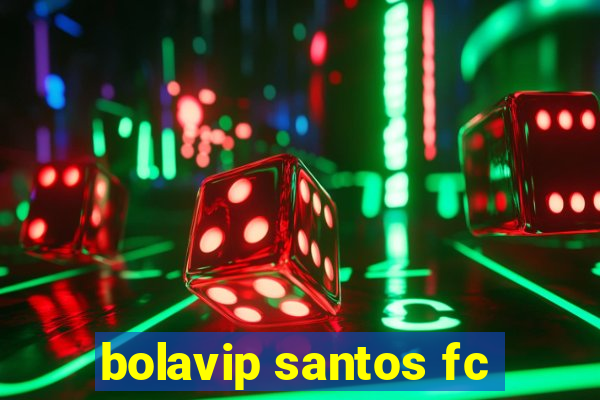 bolavip santos fc