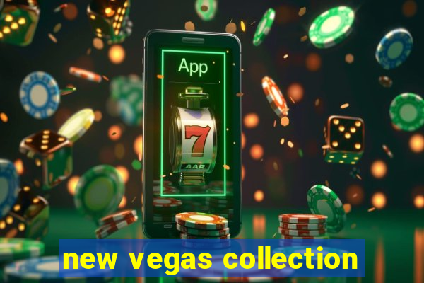 new vegas collection