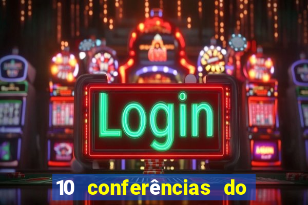 10 conferências do casino lisbonense