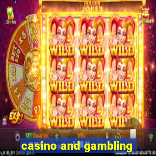 casino and gambling