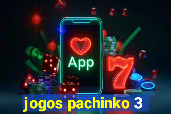 jogos pachinko 3