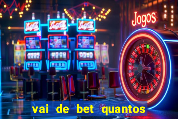 vai de bet quantos saques por dia