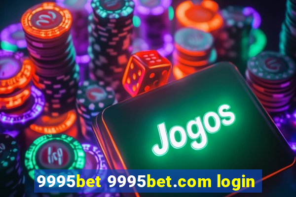 9995bet 9995bet.com login