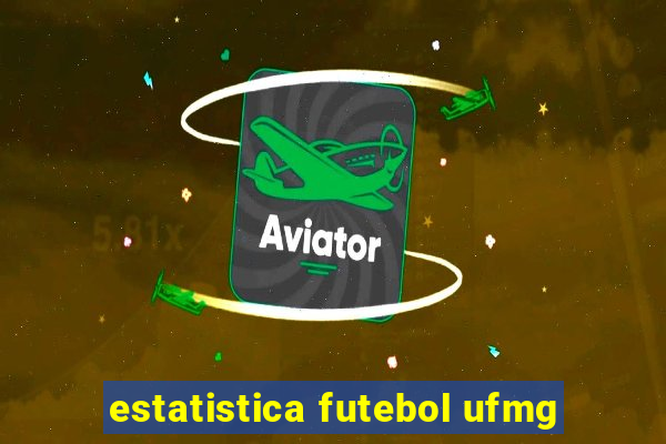 estatistica futebol ufmg