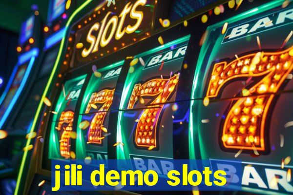 jili demo slots