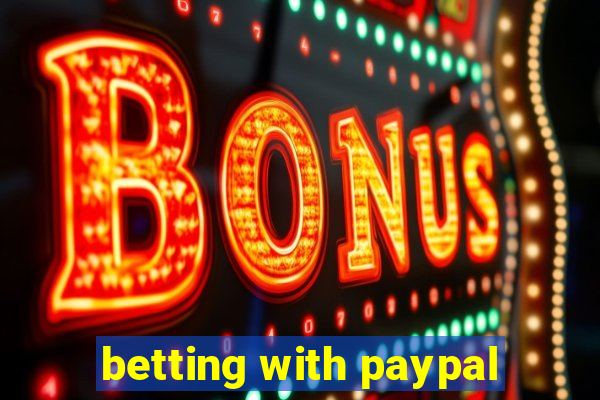 betting with paypal