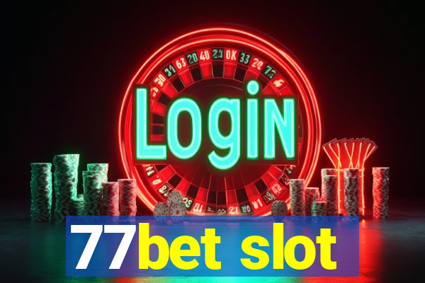 77bet slot