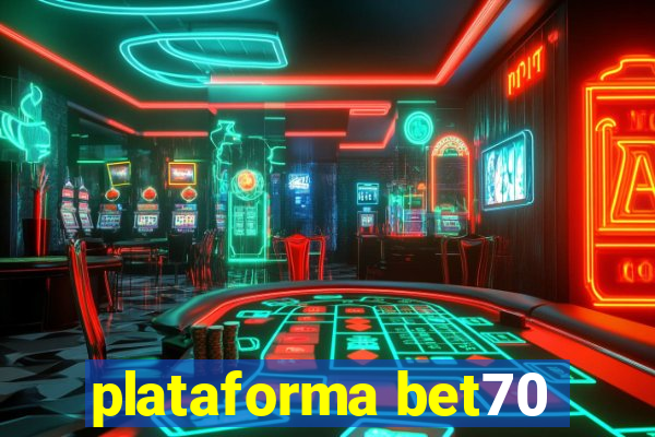 plataforma bet70