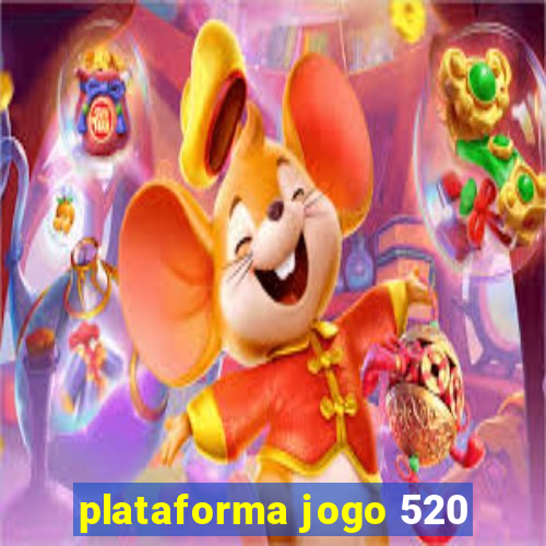 plataforma jogo 520