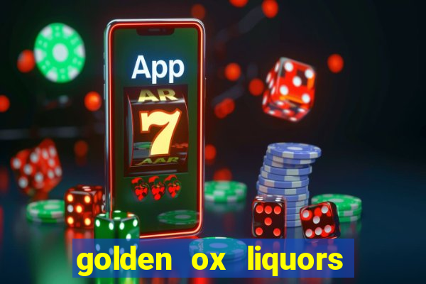 golden ox liquors & wine