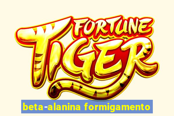 beta-alanina formigamento