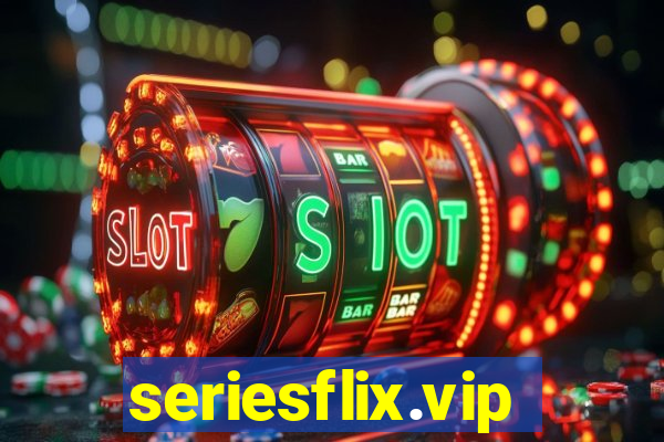 seriesflix.vip