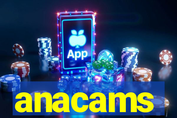 anacams