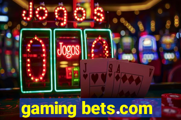 gaming bets.com