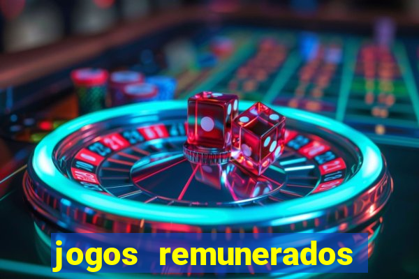 jogos remunerados para ganhar dinheiro