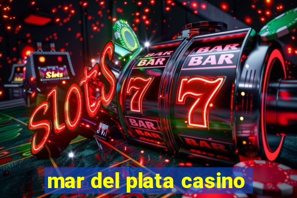 mar del plata casino