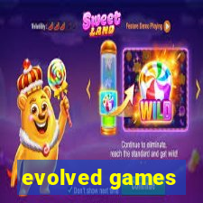 evolved games