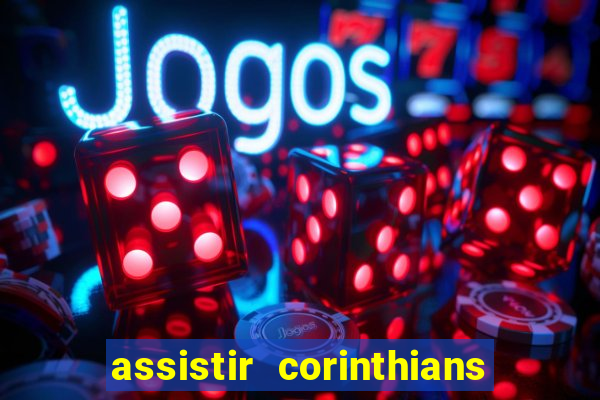 assistir corinthians x s o paulo futemax