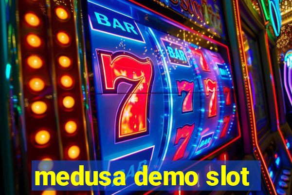 medusa demo slot