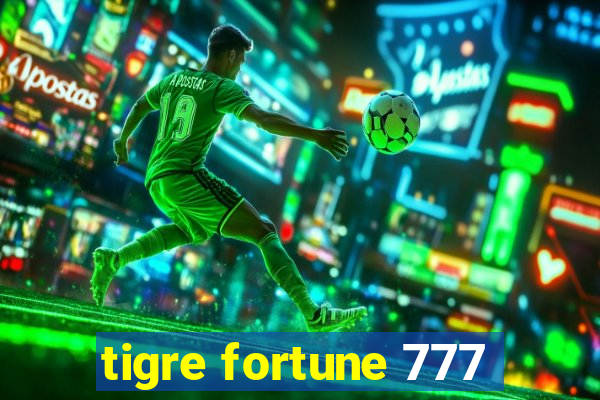 tigre fortune 777