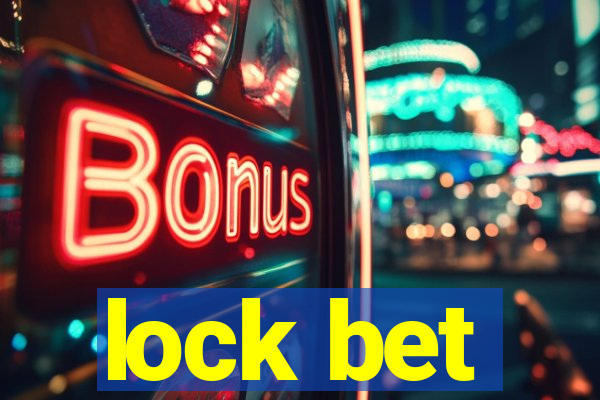 lock bet