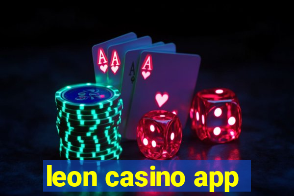 leon casino app