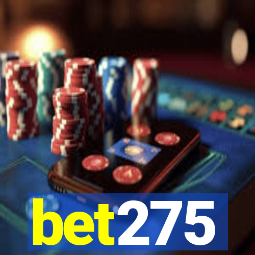 bet275