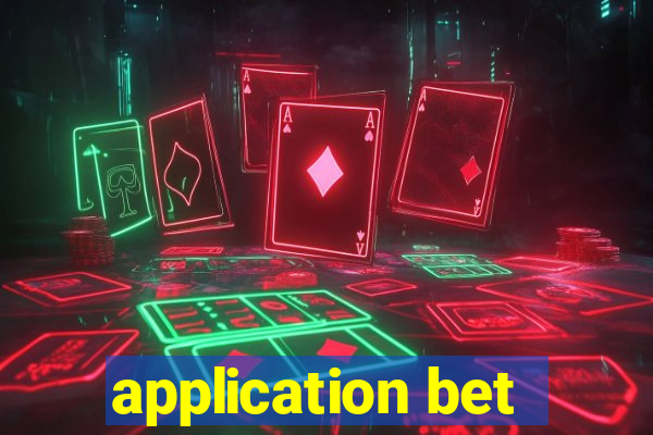 application bet