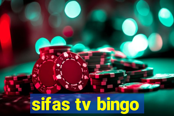 sifas tv bingo