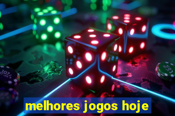 melhores jogos hoje