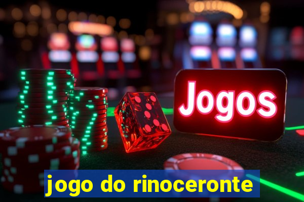 jogo do rinoceronte