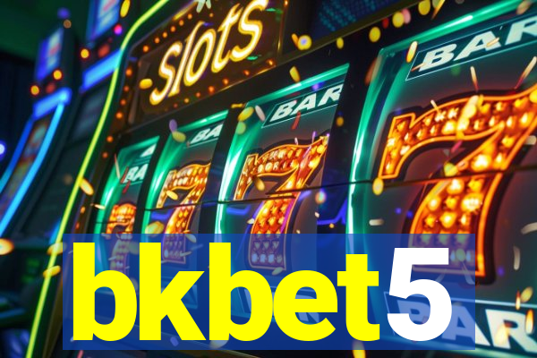 bkbet5