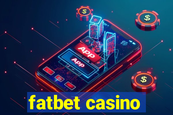 fatbet casino