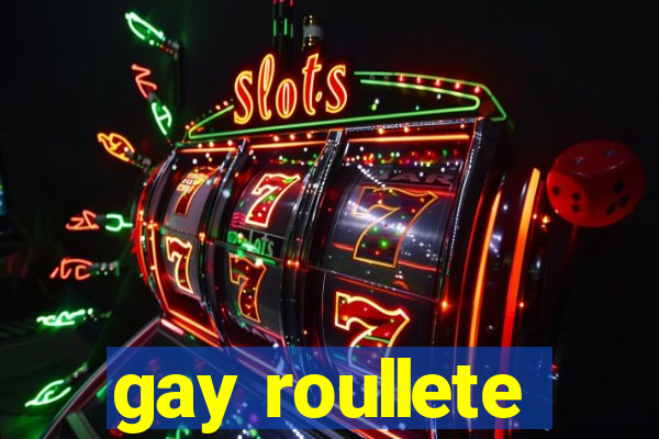 gay roullete