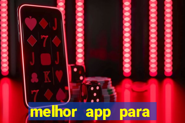 melhor app para jogar fortune tiger