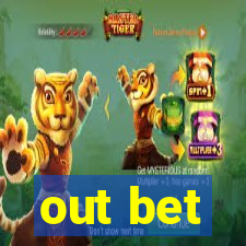 out bet