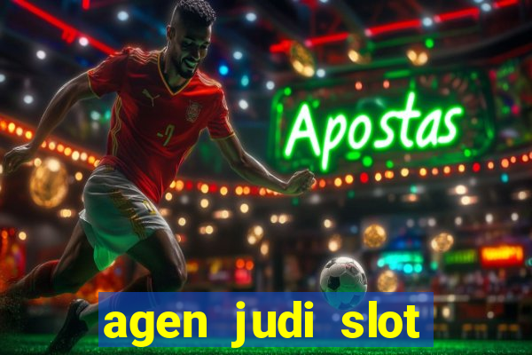 agen judi slot online dan casino