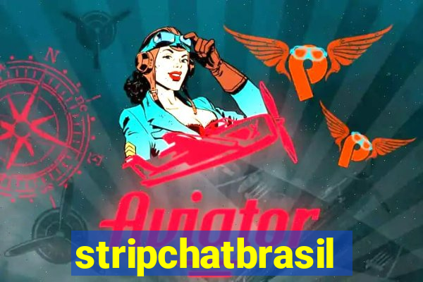 stripchatbrasil