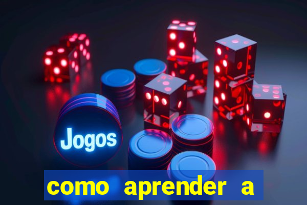 como aprender a jogar cassino online