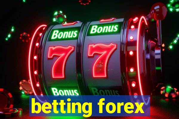 betting forex