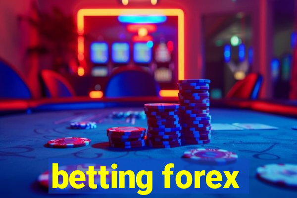 betting forex