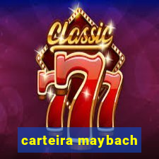 carteira maybach