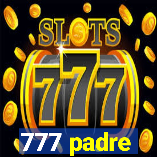 777 padre