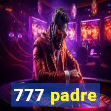 777 padre