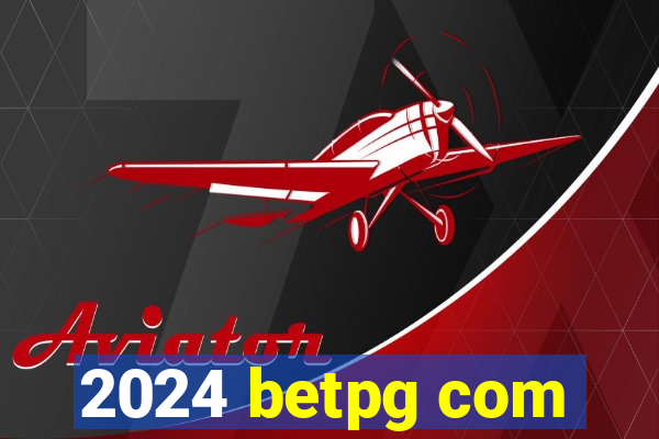 2024 betpg com