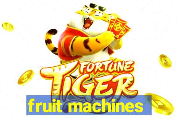 fruit machines