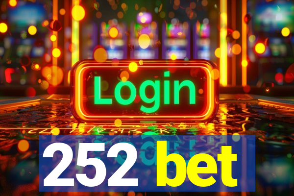 252 bet