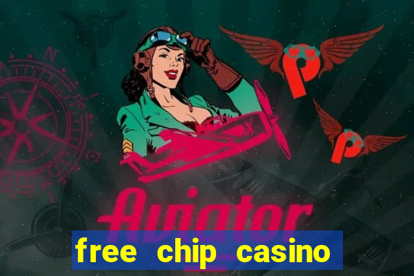 free chip casino no deposit