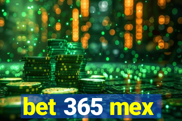 bet 365 mex